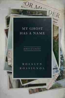 My Ghost Has a Name(English, Paperback, Rossignol Rosalyn)