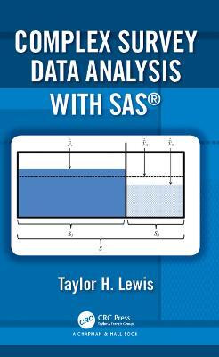 Complex Survey Data Analysis with SAS(English, Electronic book text, Lewis Taylor H.)