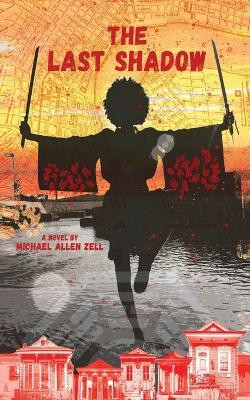 The Last Shadow(English, Paperback, Zell Michael Allen)