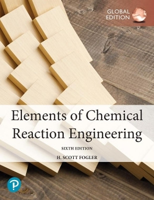 Elements of Chemical Reaction Engineering, Global Edition(English, Paperback, Fogler H.)