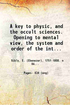 A key to physic and the occult sciences 1814 [Hardcover](Hardcover, E. Sibly)