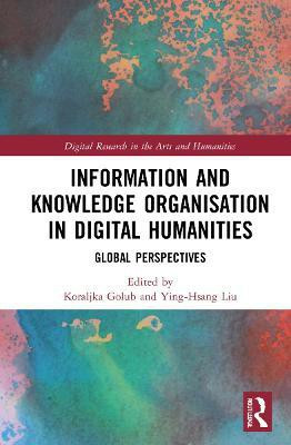 Information and Knowledge Organisation in Digital Humanities(English, Hardcover, unknown)