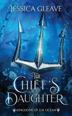 The Chief's Daughter(English, Paperback, Gleave Jessica)