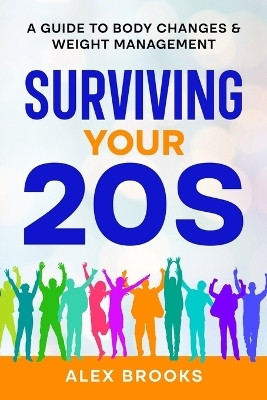 Surviving Your 20s(English, Paperback, Brooks Alex)