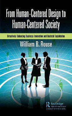 From Human-Centered Design to Human-Centered Society(English, Paperback, Rouse William B.)