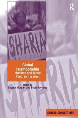 Global Islamophobia(English, Paperback, Morgan George)