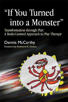 If You Turned into a Monster(English, Paperback, McCarthy Dennis)