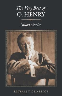 The Very Best Of O. Henry -  - Short Stories(English, Paperback, Henry O.)