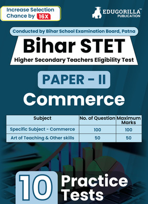 Bihar STET Paper II : Commerce  - 2024 (English Edition) | Higher Secondary (Class 11 & 12) - Bihar School Examination Board (BSEB) - 10 Practice Tests with Free Access To Online Tests(Paperback, EduGorilla Prep Experts)