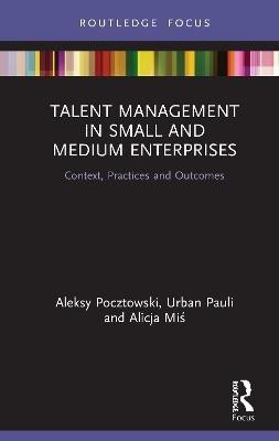 Talent Management in Small and Medium Enterprises(English, Hardcover, Pocztowski Aleksy)