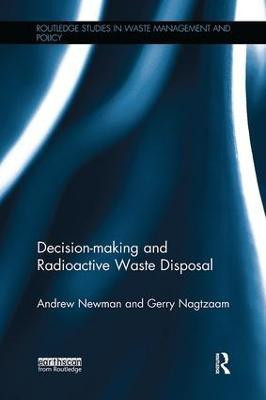 Decision-making and Radioactive Waste Disposal(English, Paperback, Newman Andrew)