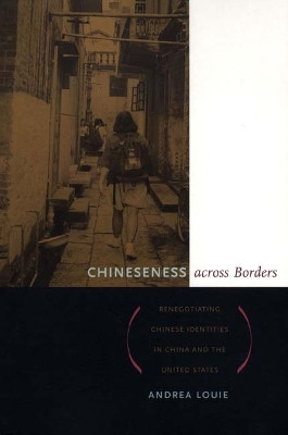 Chineseness Across Borders(English, Paperback, Louie Andrea)