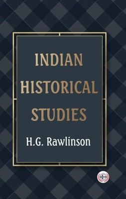 Indian Historical Studies(Paperback, H.G. Rawlinson)