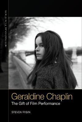 Geraldine Chaplin(English, Hardcover, Rybin Steven)