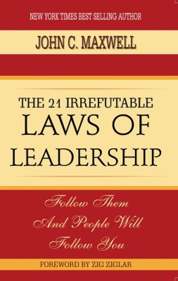 The 21 Irrefutable Laws Of Leadership  - The 21 Irrefutable Laws Of Leadership (Paperback, John C Maxwell) with 1 Disc(English, Paperback, John C Maxwell)