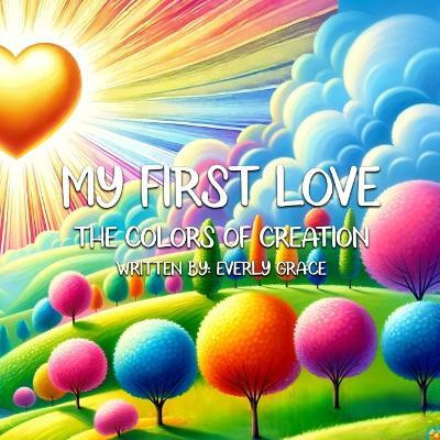 My First Love(English, Paperback, Grace Everly)