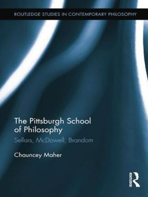 The Pittsburgh School of Philosophy(English, Paperback, Maher Chauncey)