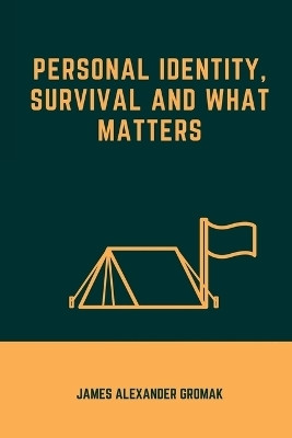 Personal Identity, Existence and What Matters(English, Paperback, Gromak James Alexander)