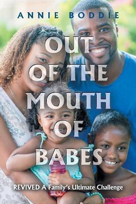 Out of the Mouth of Babes(English, Paperback, Boddie Annie)