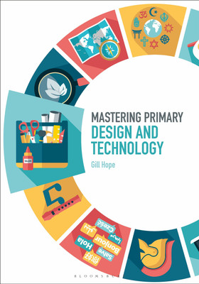 Mastering Primary Design and Technology(English, Paperback, Hope Gill Dr)