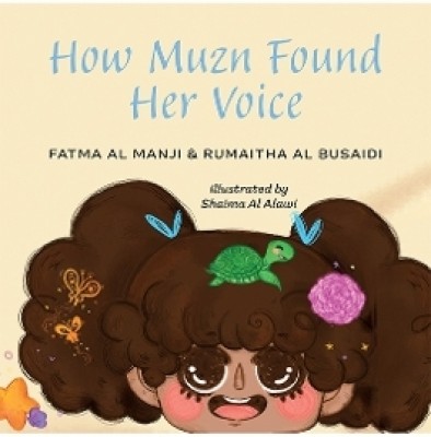 How Muzn Found Her Voice(English, Paperback, Al-Manji Fatma)