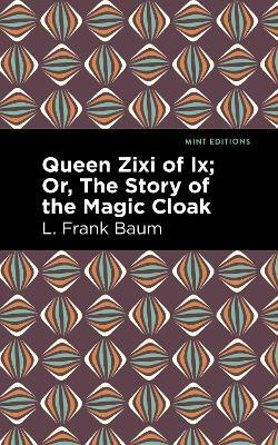 Queen Zixi of Ix(English, Paperback, Baum L. Frank)