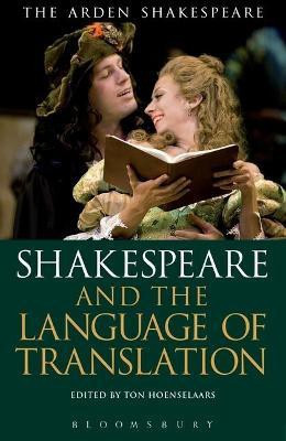 Shakespeare and the Language of Translation(English, Electronic book text, unknown)