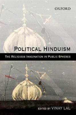 Political Hinduism  - The Religious Imagination in Public Spheres(English, Hardcover, unknown)