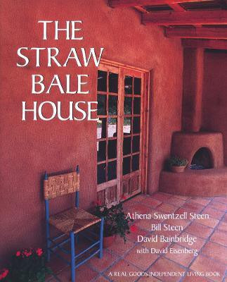 The Straw Bale House(English, Paperback, Steen Athena Swentzell)