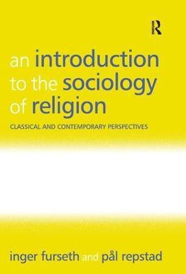 An Introduction to the Sociology of Religion(English, Paperback, Furseth Inger)