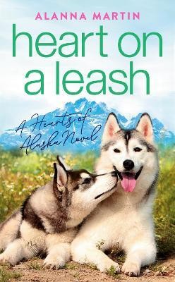 Heart on a Leash(English, Paperback, Martin Alanna)