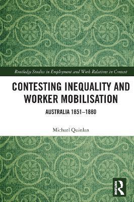 Contesting Inequality and Worker Mobilisation(English, Paperback, Quinlan Michael)