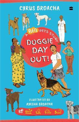 Doggie Day Out!(English, Paperback, Broacha Cyrus)