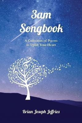 3am Songbook(English, Paperback, Jeffries Brian Joseph)