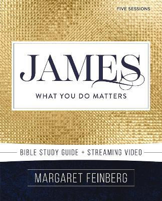 James Bible Study Guide plus Streaming Video(English, Paperback, Feinberg Margaret)
