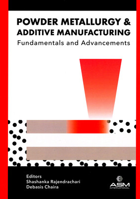 Powder Metallurgy and Additive Manufacturing(English, Hardcover, unknown)