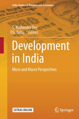 DEVELOPMENT IN INDIA: Micro and Macro Perspectives(Hardcover, S. Mahendra Dev Indira • P.G. Babu (Eds))