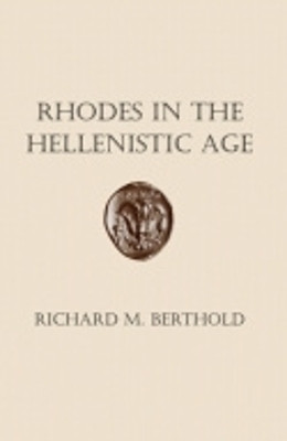 Rhodes in the Hellenistic Age(English, Hardcover, Berthold Richard M.)