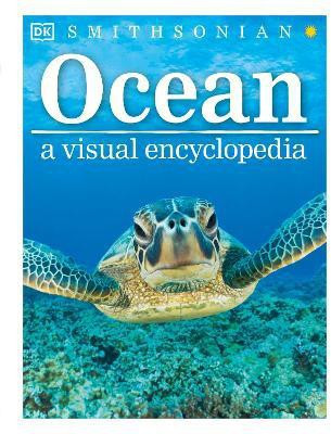 Ocean: A Visual Encyclopedia(English, Hardcover, DK John)