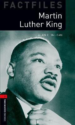 Oxford Bookworms Library Factfiles: Level 3: Martin Luther King(English, Paperback, McLean Alan)