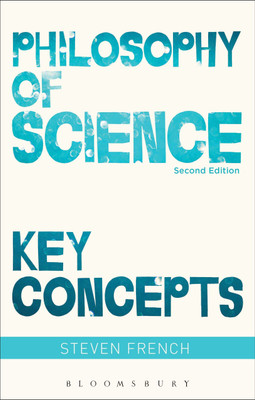 Philosophy of Science: Key Concepts(English, Hardcover, French Steven)