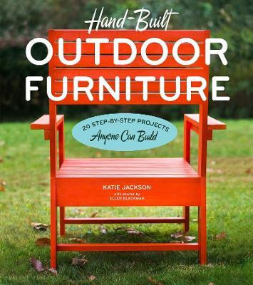 Outdoor Furniture Hand-Built*(English, Paperback, Jackson Katie)