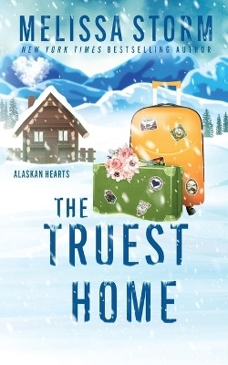The Truest Home(English, Paperback, Storm Melissa)