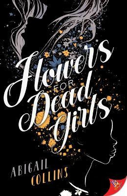 Flowers for Dead Girls(English, Paperback, Collins Abigail)