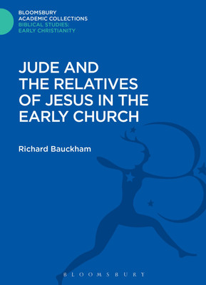 Jude and the Relatives of Jesus in the Early Church(English, Hardcover, Bauckham Richard Emeritus Professor)
