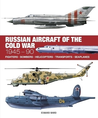 Russian Aircraft of the Cold War(English, Hardcover, Ward Edward)