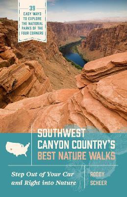Southwest Canyon Country's Best Nature Walks(English, Paperback, Scheer Roddy)