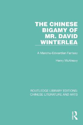 The Chinese Bigamy of Mr. David Winterlea(English, Paperback, McAleavy Henry)