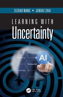 Learning with Uncertainty(English, Electronic book text, Wang Xizhao)