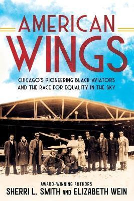 American Wings(English, Paperback, Smith Sherri L.)